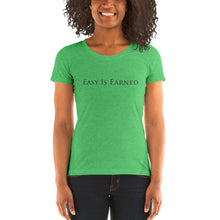 Load image into Gallery viewer, Easy Is Earned Ladies' short sleeve t-shirt