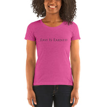 Load image into Gallery viewer, Easy Is Earned Ladies&#39; short sleeve t-shirt